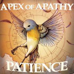 Apex Of Apathy : Patience